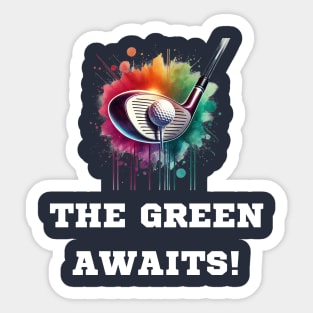 The Green Awaits Sticker